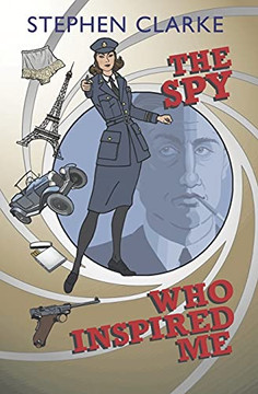 The Spy Who Inspired Me The Spy Who Inspired Me