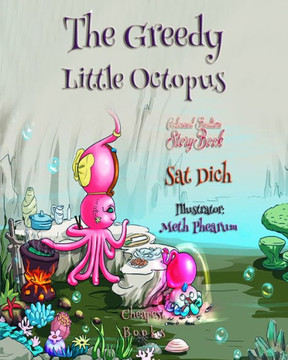 The Greedy Little Octopus: ""Coloured Bedtime StoryBook""