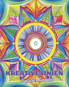 Kreative Linien - Einfache Mandalas: Malbuch f? Kinder ab 6 Jahren und Senioren