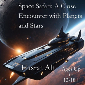Space Safari: A Close Encounter with Planets and Stars: 'Journey Through the Cosmos: An Interactive Exploration of Planets, Stars, a