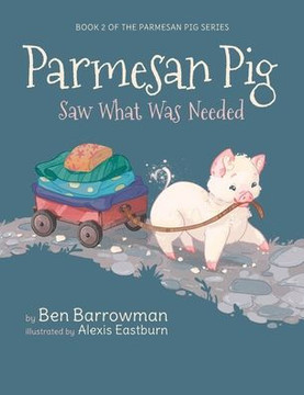 Parmesan Pig: Saw What Was Needed Parmesan Pig: Saw What Was Needed