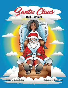 Santa Claus Had a Dream Santa Claus Had a Dream