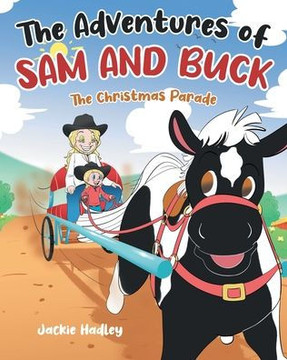 The Adventures of Sam and Buck: The Christmas Parade The Adventures of Sam and Buck: The Christmas Parade