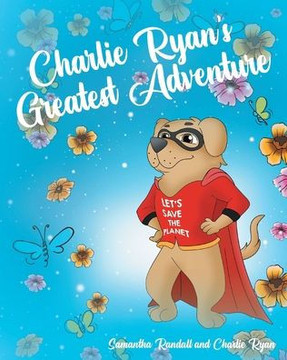 Charlie Ryan's Greatest Adventure