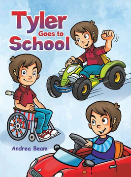 Tyler Goes to School Tyler Goes to School