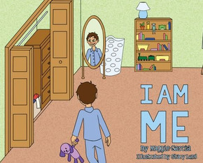 I Am Me: ""All the things that I can be, that I can do and the greatest of them all is being Me!""
