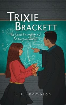 Trixie Brackett: The Secret Passageway and the Big Tournament!