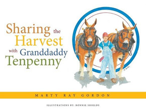 Sharing the Harvest with Granddaddy Tenpenny
