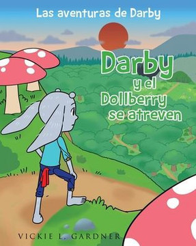 Darby y el Dollberry se atreven