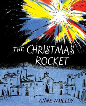 The Christmas Rocket The Christmas Rocket