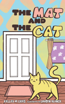 The Mat and the Cat The Mat and the Cat