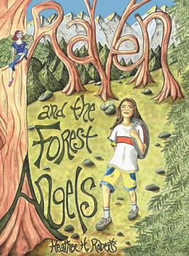 Raven and the Forest Angels Raven and the Forest Angels