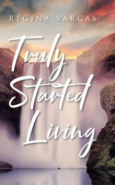 Truly Started Living