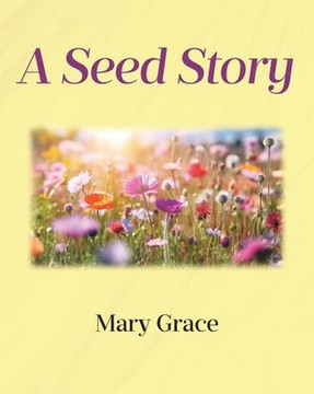 A Seed Story