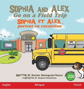 Sophia and Alex Go on a Field Trip: Sophia et Alex partent en excursion