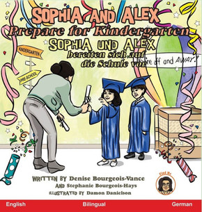 Sophia and Alex Prepare for Kindergarten: Sophia und Alex bereiten sich auf die Schule vor