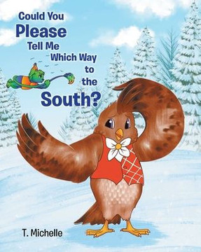 Could You Please Tell Me Which Way to the South? Could You Please Tell Me Which Way to the South?