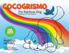 Cocogrismo: The Rainbow Dog Reading and Coloring Book Cocogrismo: The Rainbow Dog Reading and Coloring Book