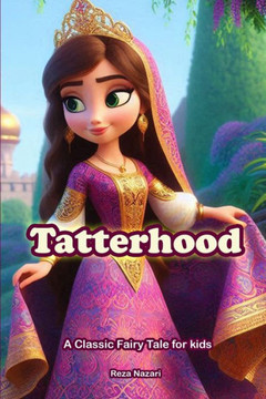 Tatterhood: A Classic Fairy Tale for Kids Tatterhood: A Classic Fairy Tale for Kids