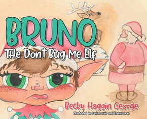 Bruno The Don't Bug Me Elf