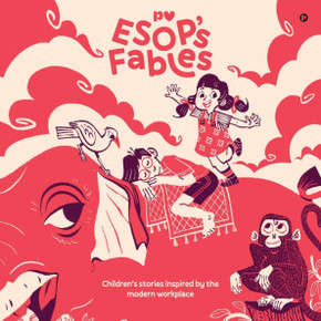 ESOP's Fables: Children's stories inspired by the modern workplac