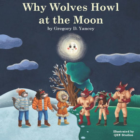 Why Wolves Howl at the Moon