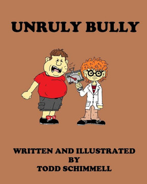 Unruly Bully