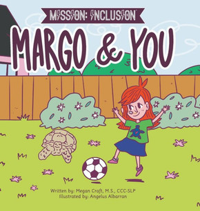 Mission: Inclusion Margo and You Mission: Inclusion Margo and You