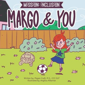 Mission: Inclusion Margo and You Mission: Inclusion Margo and You