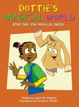 Dottie's Magical World Book 1 Dottie's Magical World Book 1