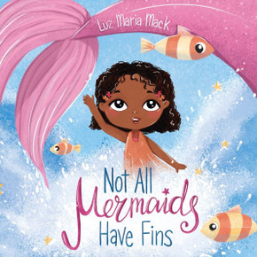 Not All Mermaids Have Fins