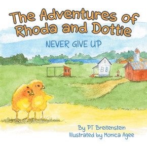 The Adventures of Rhoda and Dottie Never Give Up