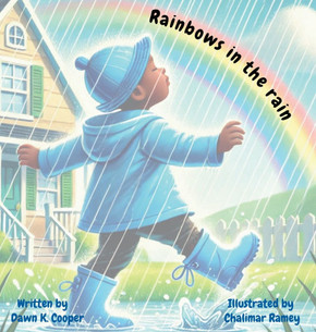 Rainbows in the rain Rainbows in the rain