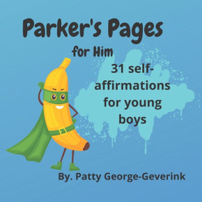 Parker's Pages for Him: 31 self-affirmations for young boys