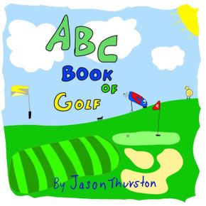 ABC Book of Golf: An Alphabet Book of Golf