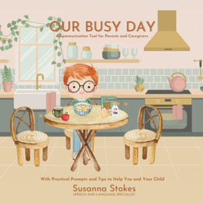 Our Busy Day: A Communication Tool for Parents and Children
