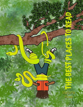 The Best Places To Read: A Picture Book About Reading