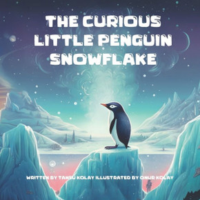 The Curious Little Penguin Snowflake
