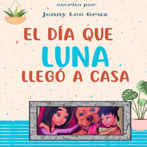 El d? que Luna lleg?a casa