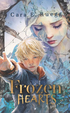 Frozen Hearts: A Christian Fantasy Fairytale Retelling of the Snow Queen