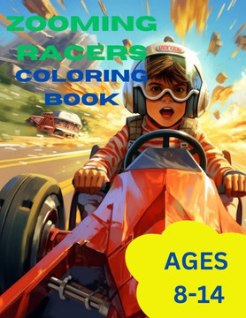 Zooming Racers: A Kids Race Car Coloring Book