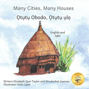 Many Cities, Many Houses: Where Children Live in English and Igbo Many Cities, Many Houses: Where Children Live in English and Igbo