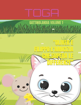 ""Oliver e Filippo.L'amicizia che supera le differenze""