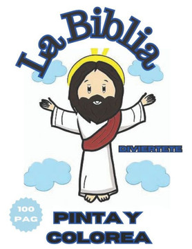 La Biblia: Colorea y Pinta