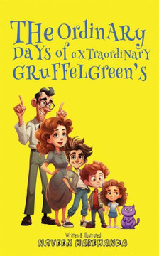 The Ordinary days of extraordinary Gruffelgreens