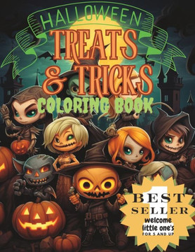 Treats and tricks: Coloring book of Halloween tricker or treaters