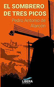 El sombrero de tres picos (L?¡bera Cl?ísicos) (Spanish Edition)