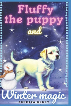 Fluffy the puppy and Winter Magic