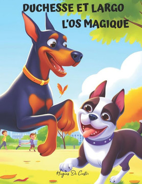 duchesse et Largo: L'os magique