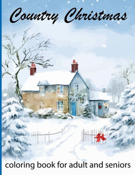country christmas coloring book for adult and seniors